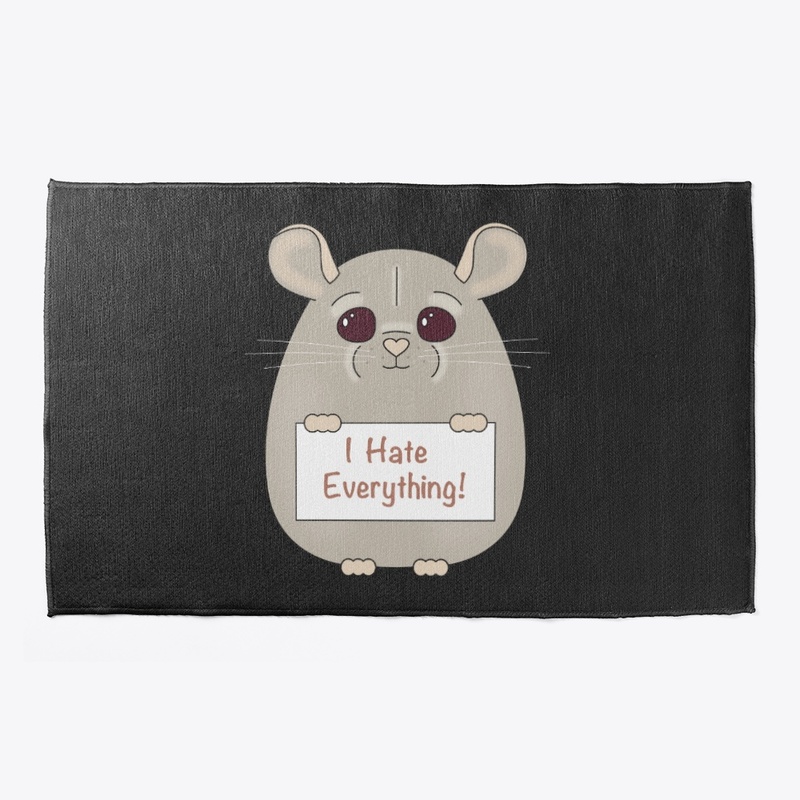 I Hate Everything!