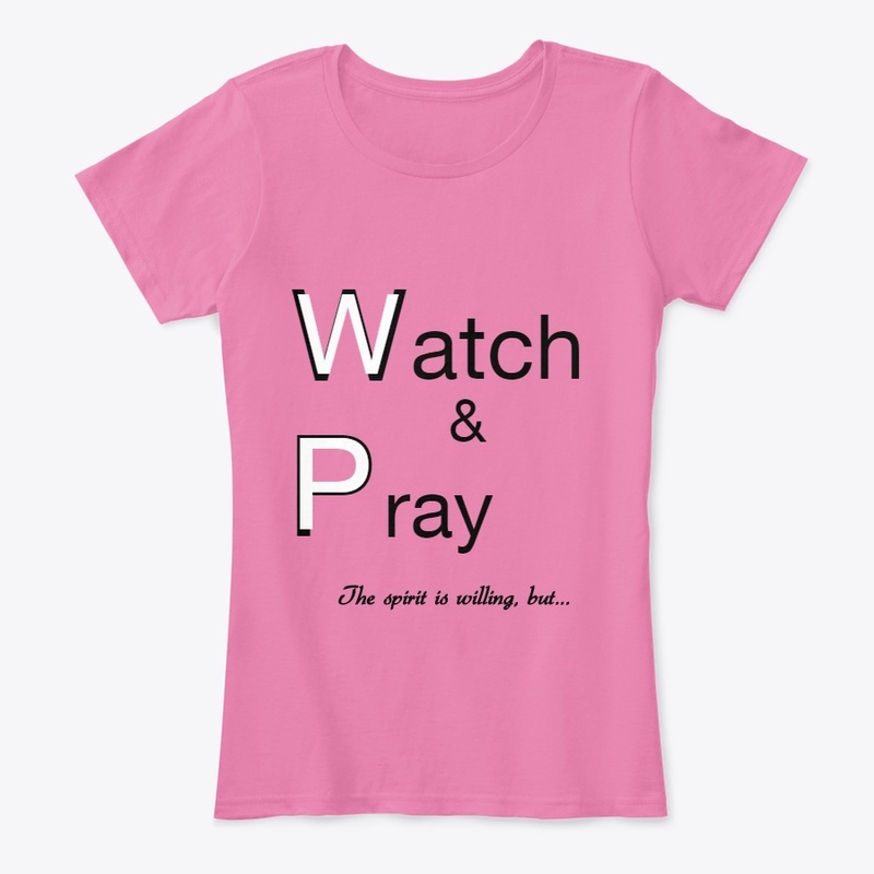 Watch & Pray