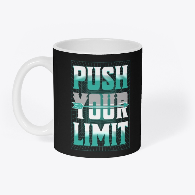 Push Your Limit Typography Quote Merch