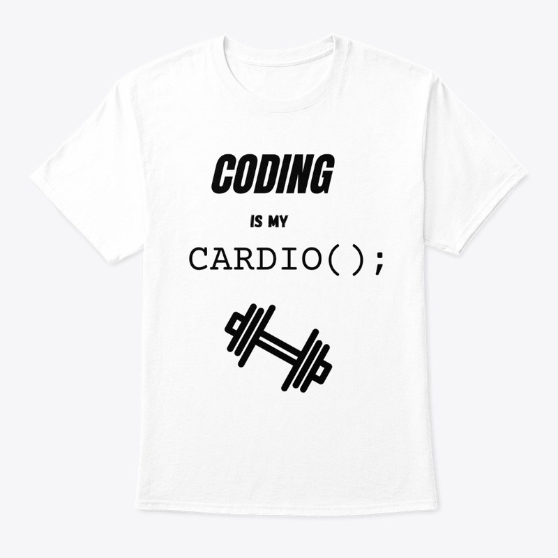 CODING is my CARDIO
