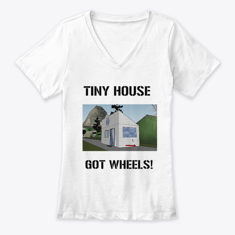 TINY HOUSE GOT WHEELS UNISEX