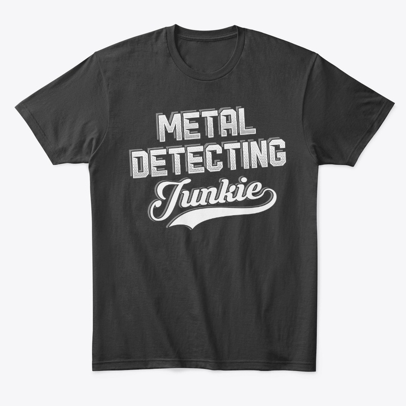 Funny Metal Detecting Lover Gift Junkie