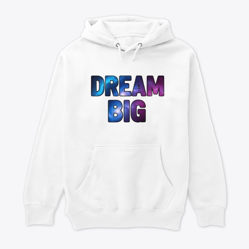 Dream Big