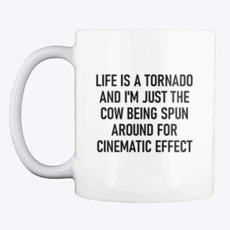 Life is A Tornado
