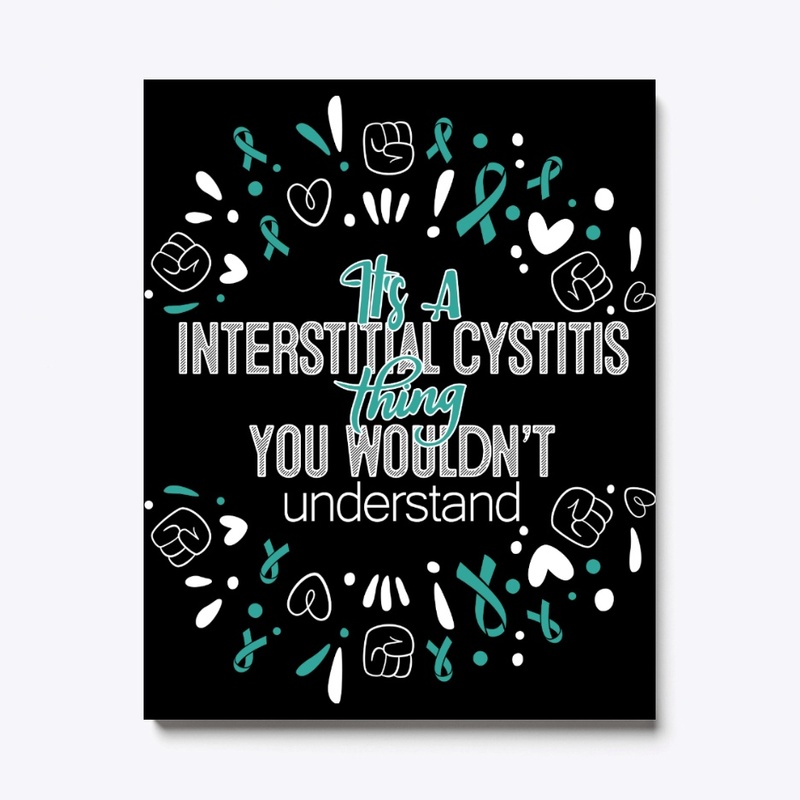 It's A Interstitial Cystitis Awareness