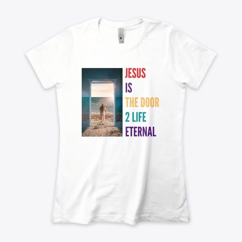 JESUS IS THE DOOR TO LIFE ETERNAL