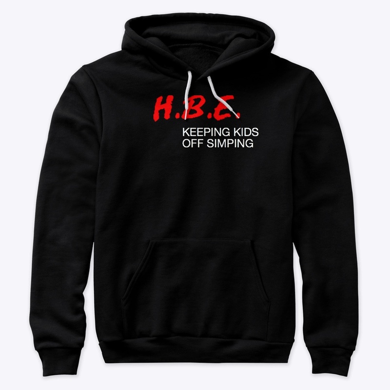 HBE keeping kids off simping shirt