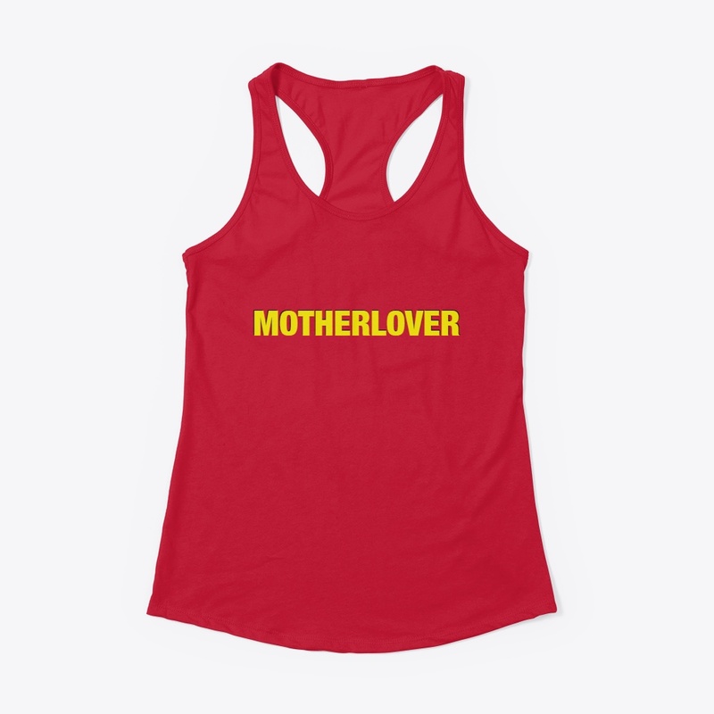 MOTHERLOVER
