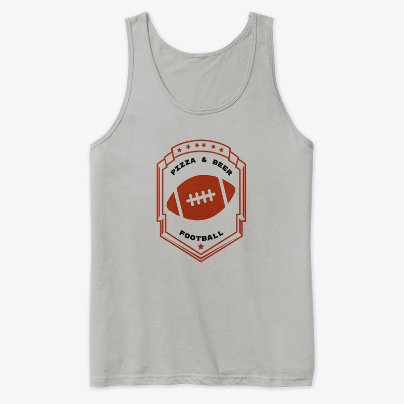 PIZZA BEER AND FOOTBALL