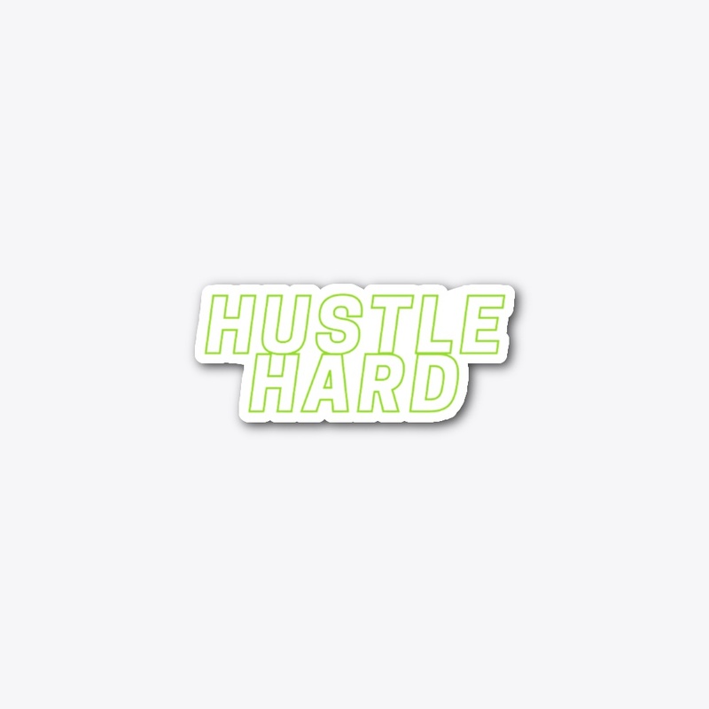 Hustle Hard design
