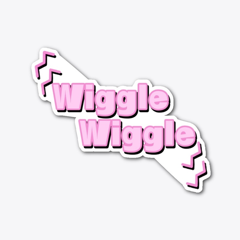 Wiggle Wiggle Time