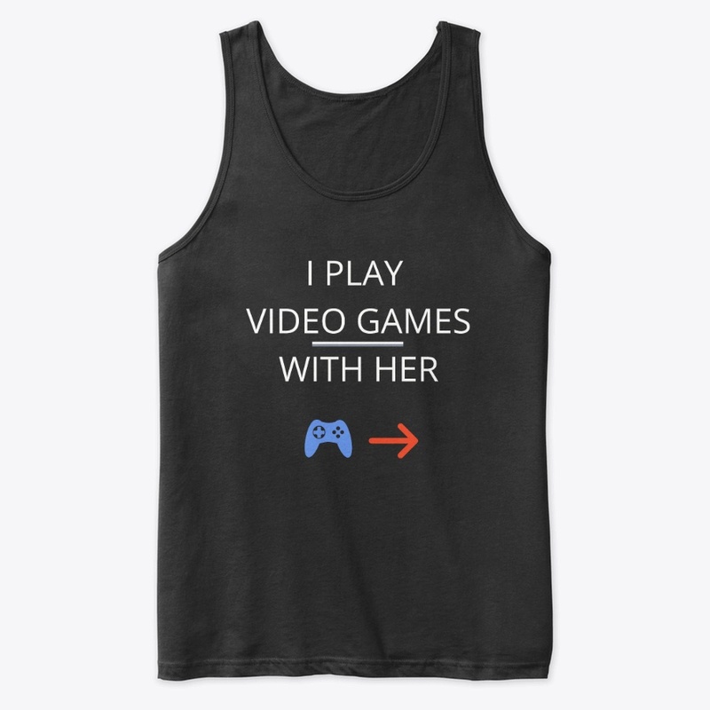 i play video games with her/wife