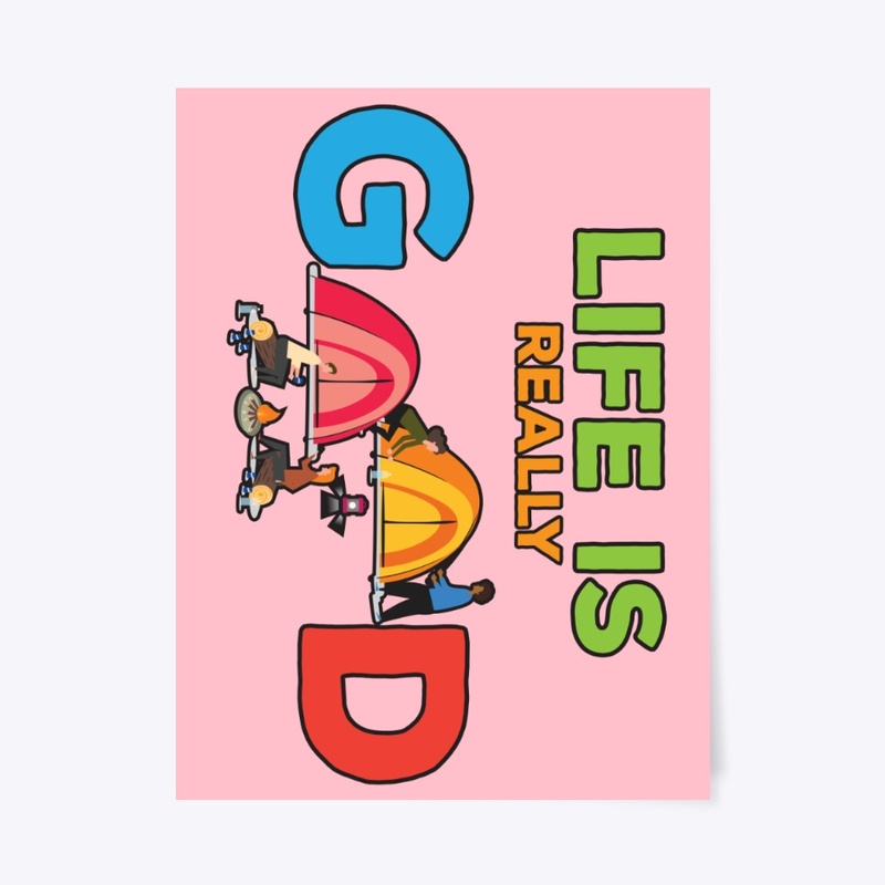 Life Is Really Good When Camping