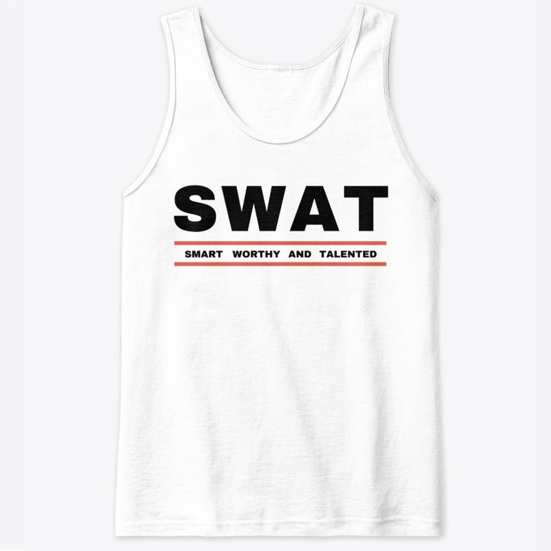 SWAT - Smart Worthy and Talented