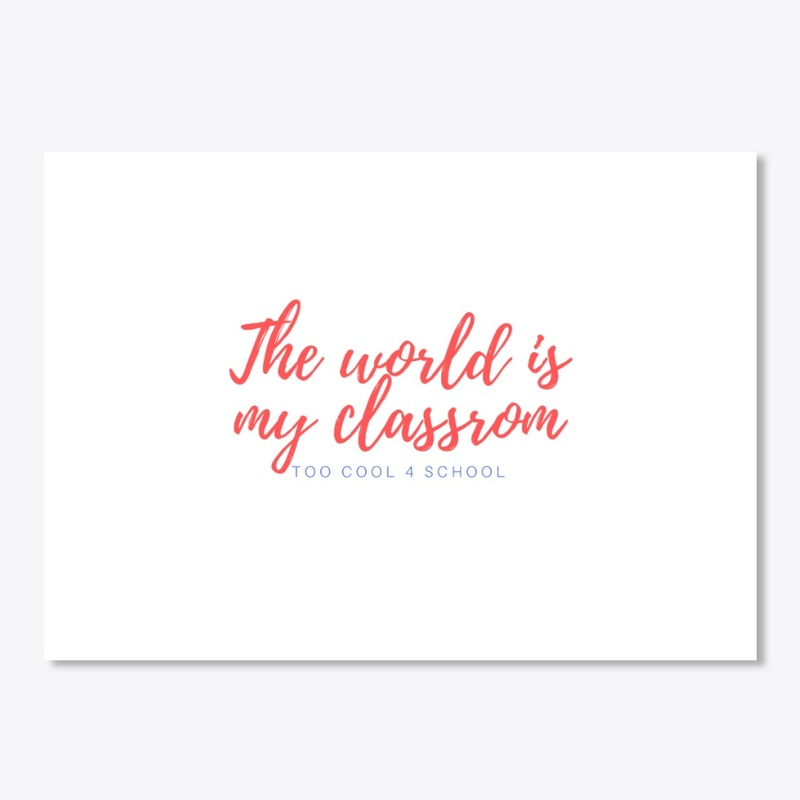 The World Is My Classroom Scribble