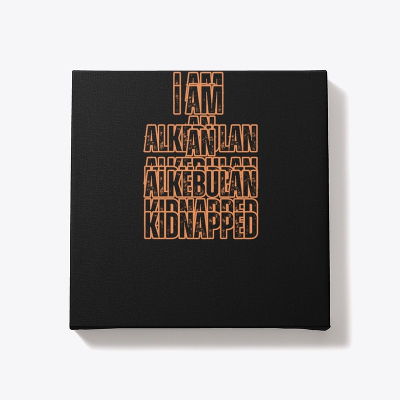 I Am an Alkebulan Kidnapped