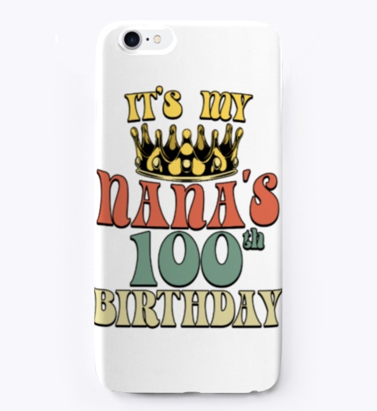  Retro Turning 100 It's My Nana's 100th