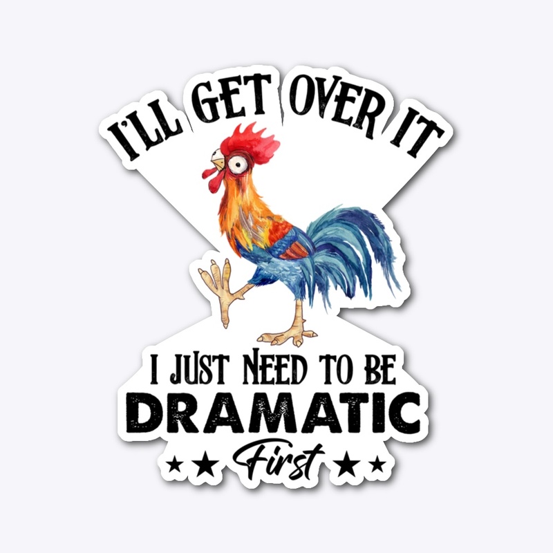 I'll get over it chicken 