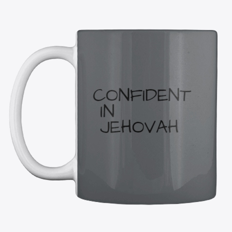 CONFIDENT IN JEHOVAH
