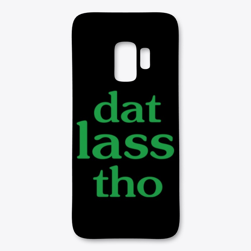 Dat Lass Tho Funny St Patricks Day
