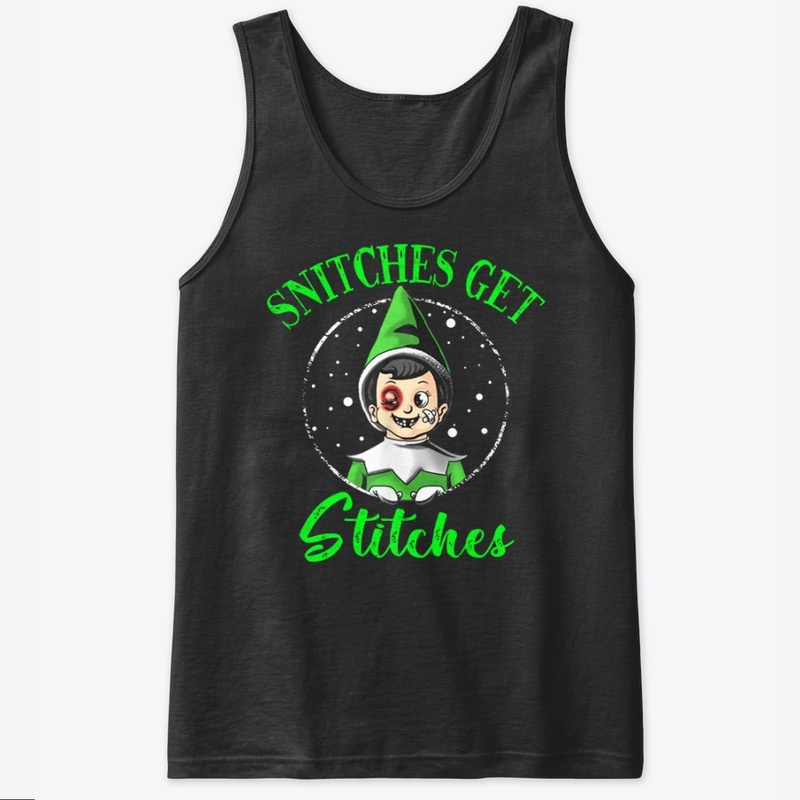 Snitches Get Stitches Christmas Elf