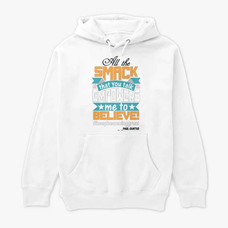All The Smack That You Talk