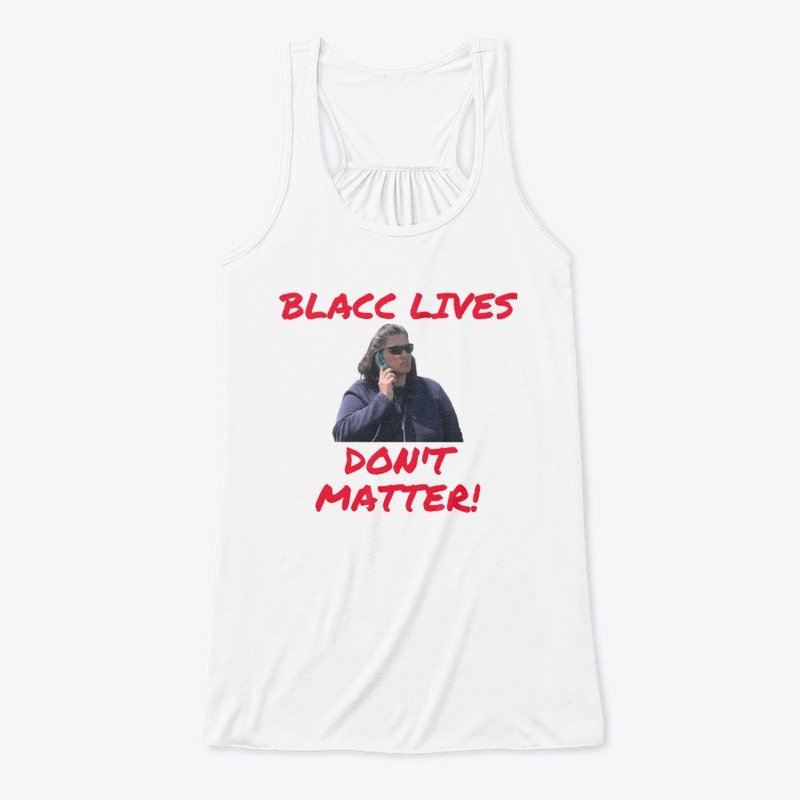 Blacc Lives Don't Matter