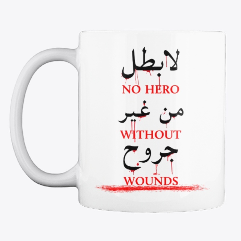 NO HERO WITHOUT WOUNDS