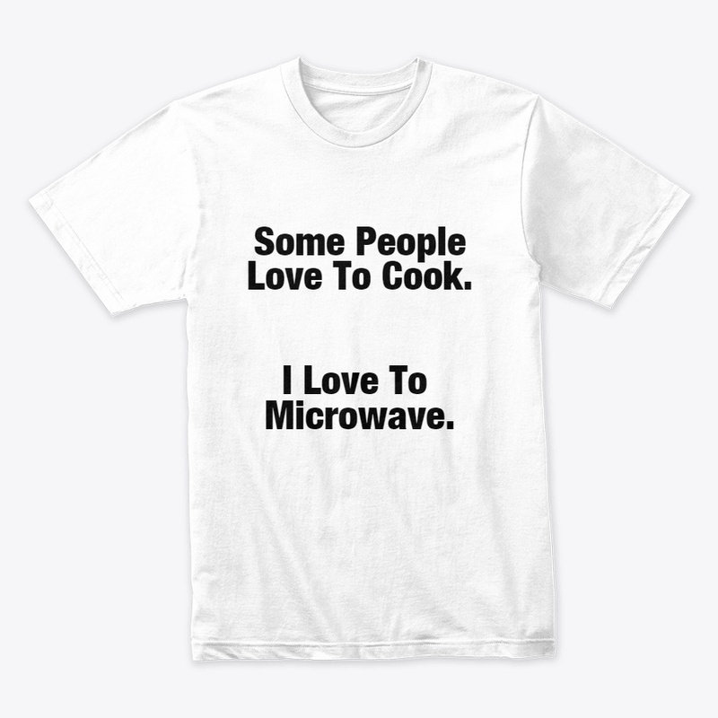 I Love To Microwave