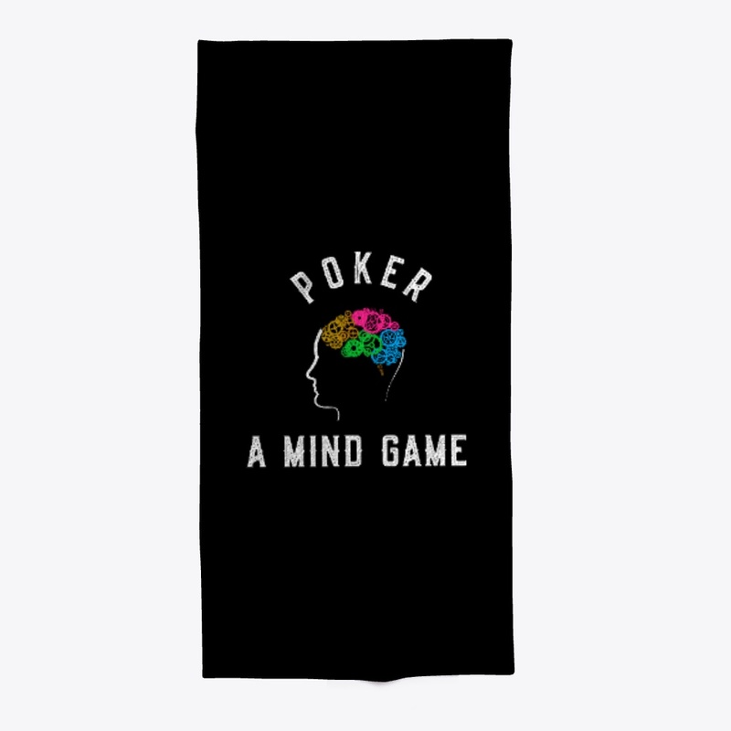 Poker is A Mind Game.