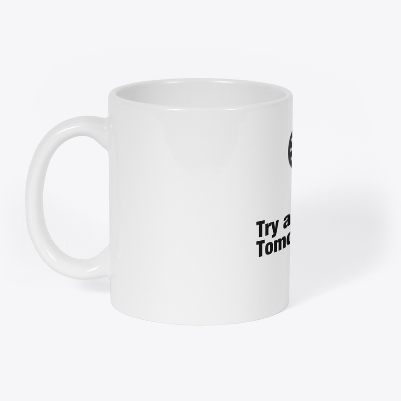 Missed It? Try Again Tomorrow Tee