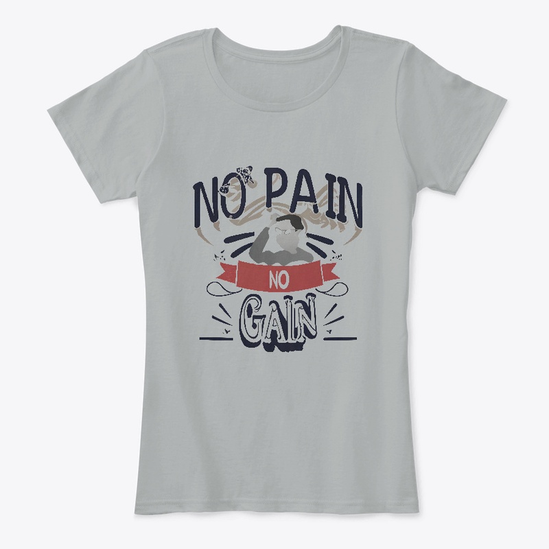 No pain no gain T-shirt