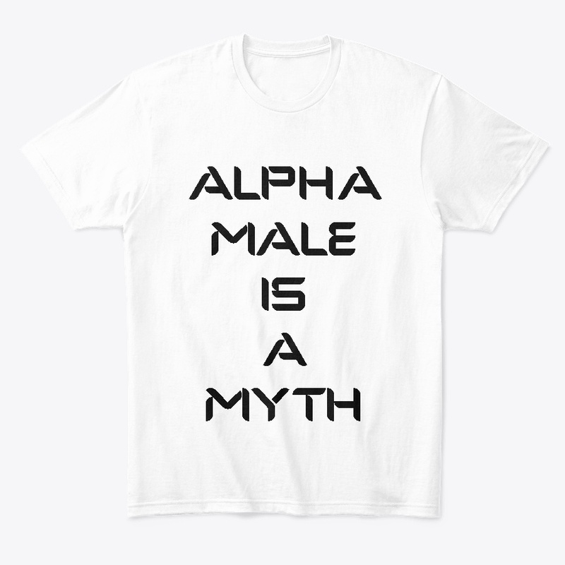 Alpha Male t shirt