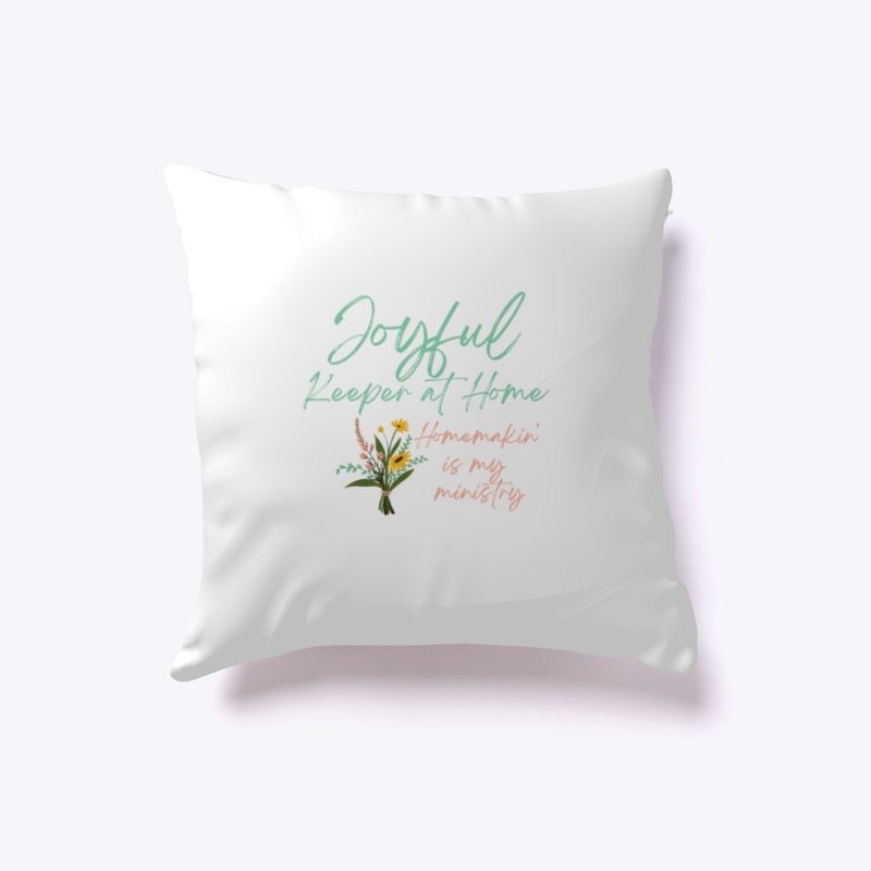 Joyful + Homemakin' Pillow