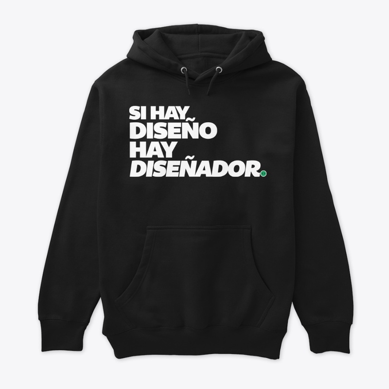 SI HAY DISEÑO HAY DISEÑADOR