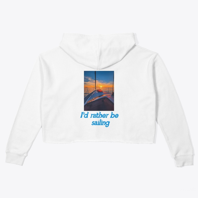 I'd rather be sailing