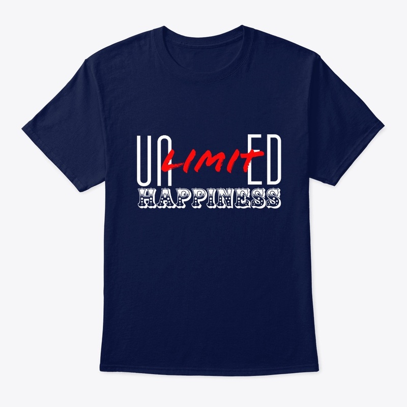 Unlimited Happiness Text T-Shirts- Quote