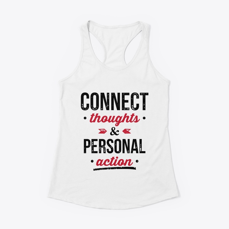 Connect Thoughts & Personal Action