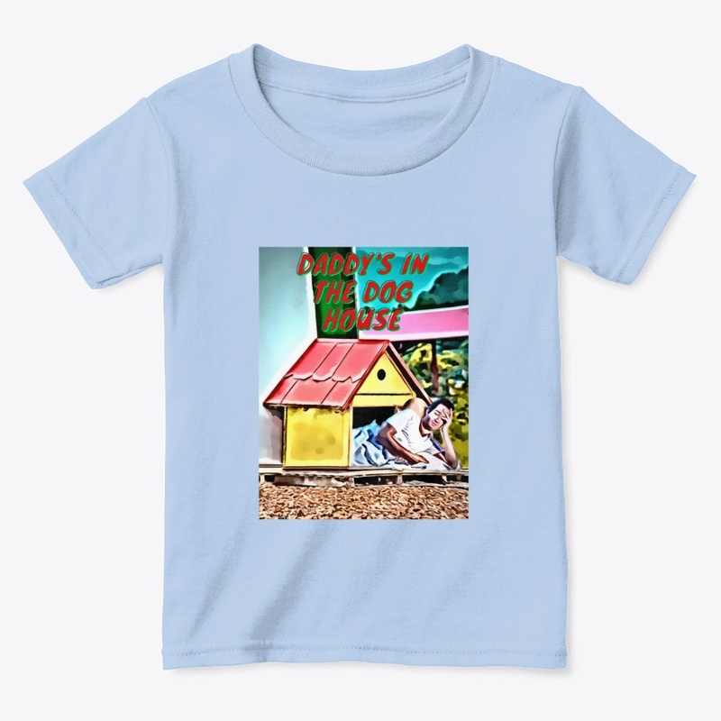 Daddy's in the dog house
