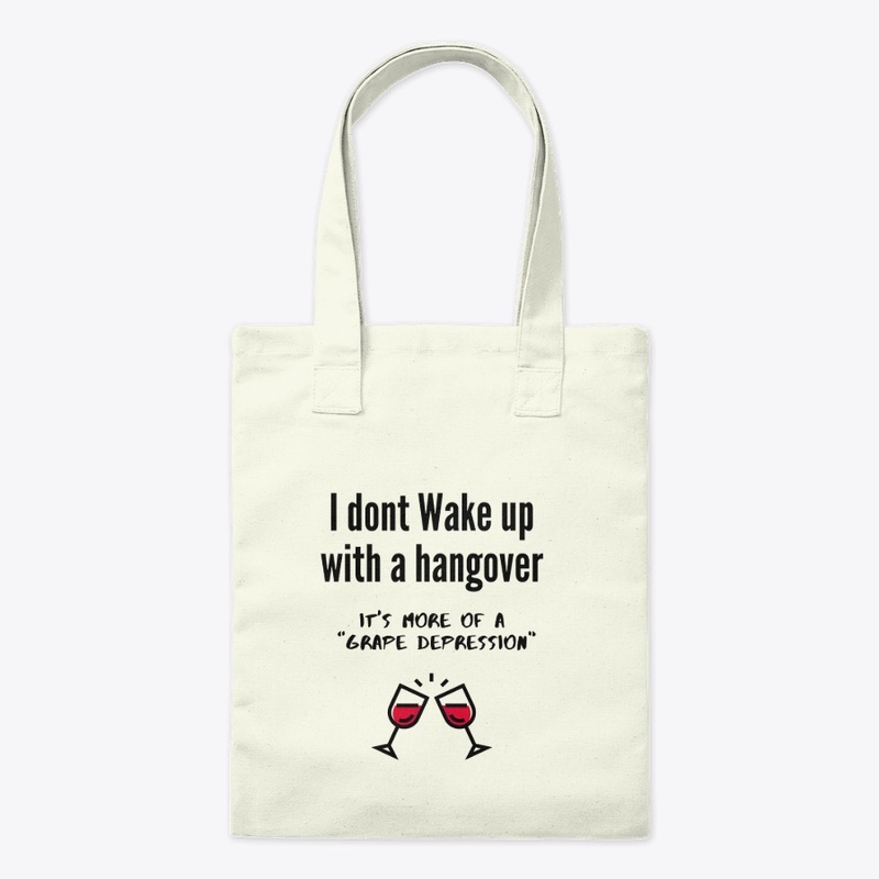 I don't wake up with a hangover