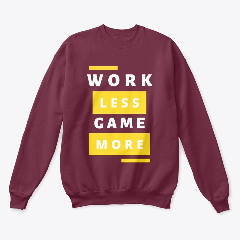 Work Less Play More Collection