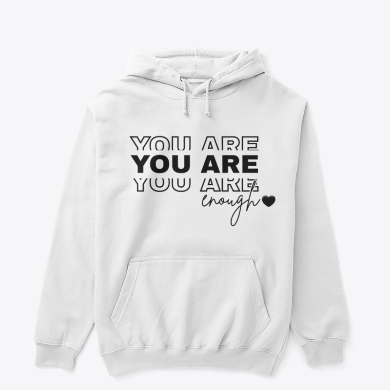 you are enough