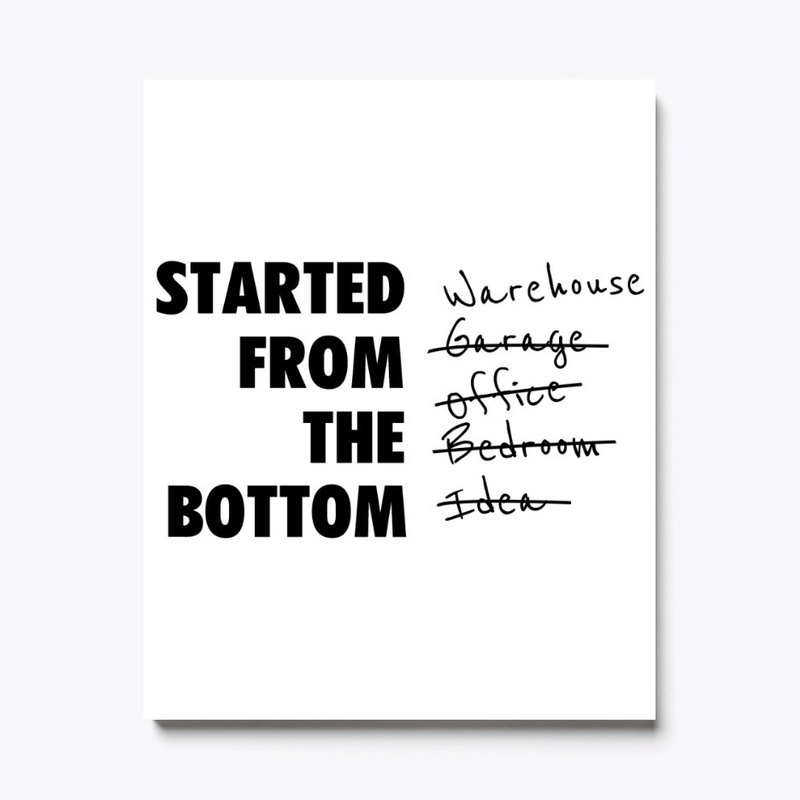 Started from the bottom