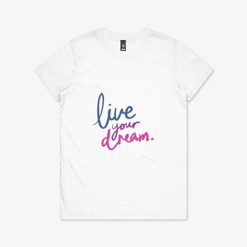 Live Your Dream