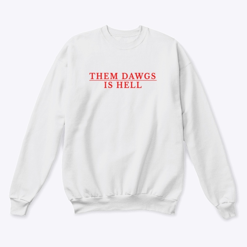 THEM DAWGS IS HELL (White/Red)