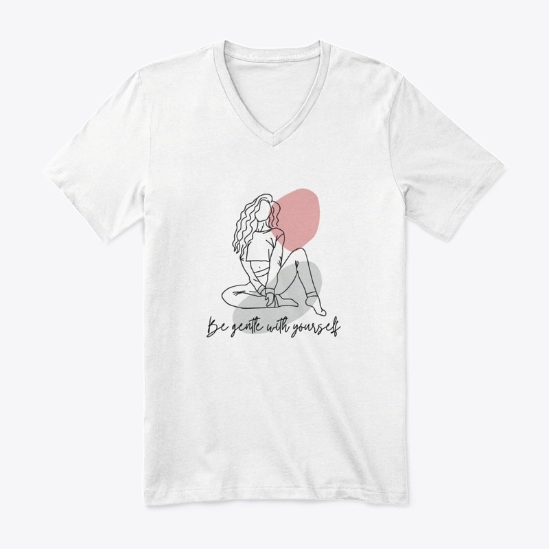 Be gentle with yourself T-Shirt