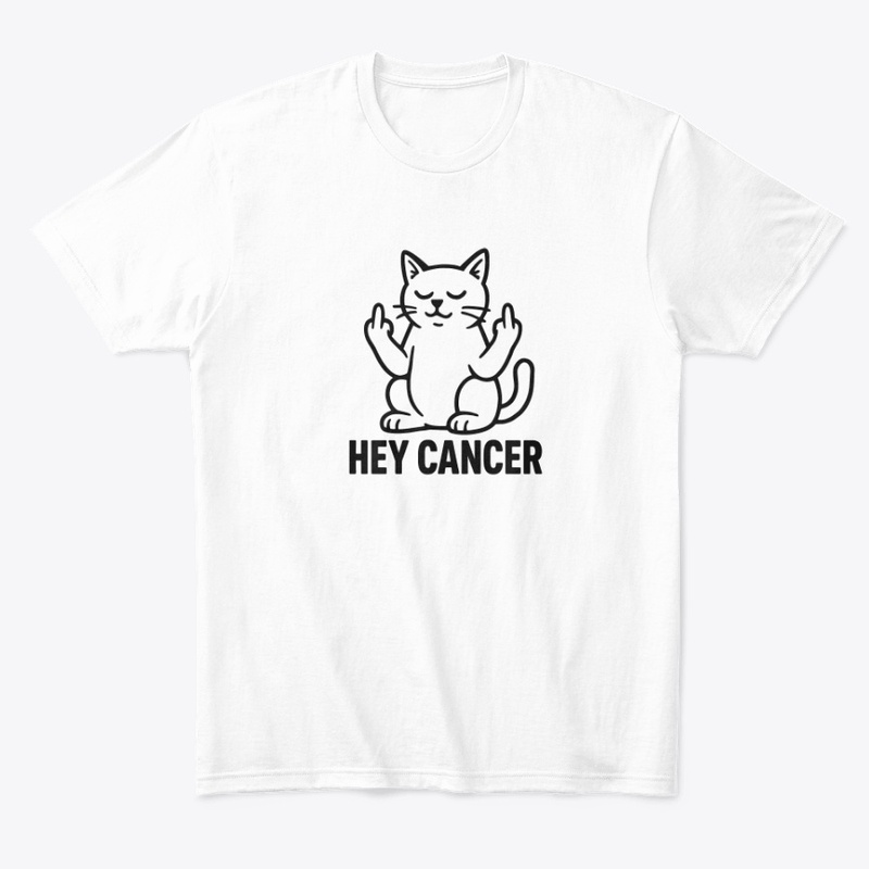 Hey Cancer 2025 - Comfort Tee - Comfort Tee - Comfort Tee - Comfort Tee