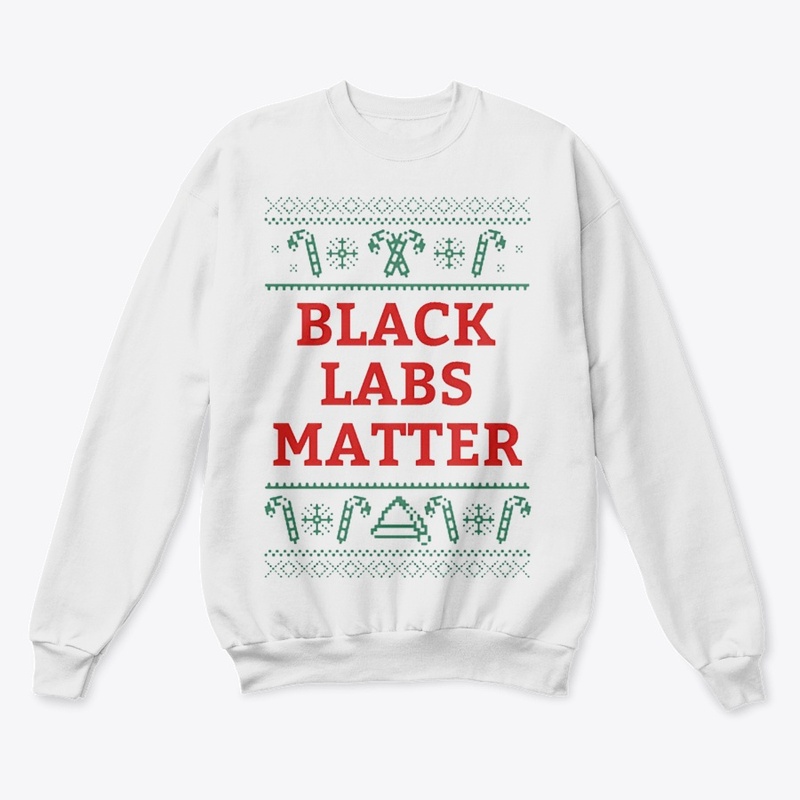 Black Labs Matter Ugly Sweater