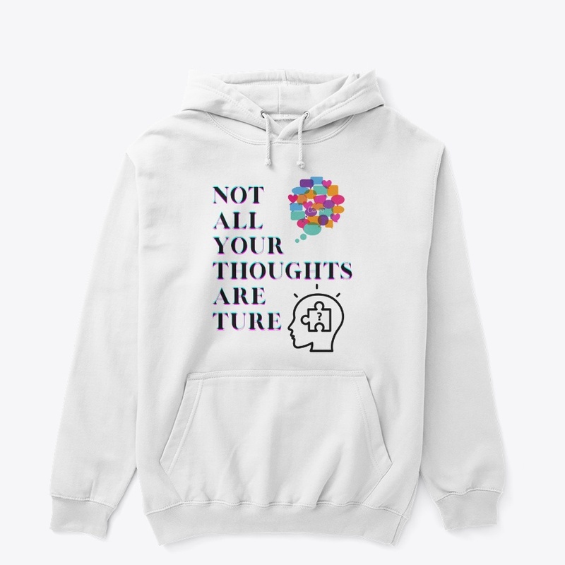 Not all your thoughts are true