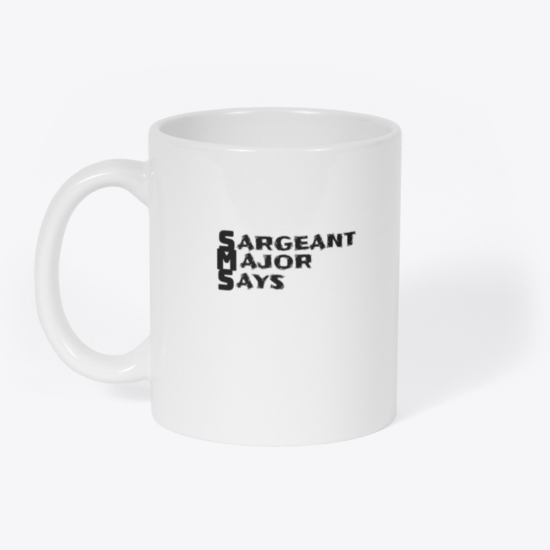 Sergeant Major Says 3884 - Mug - Mug - Mug - Mug
